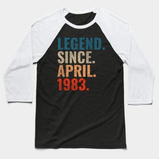 Legend since April 1983 Retro 1983 Baseball T-Shirt